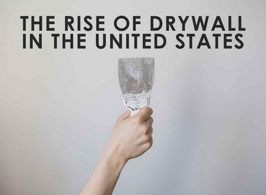 Rise of Drywall
