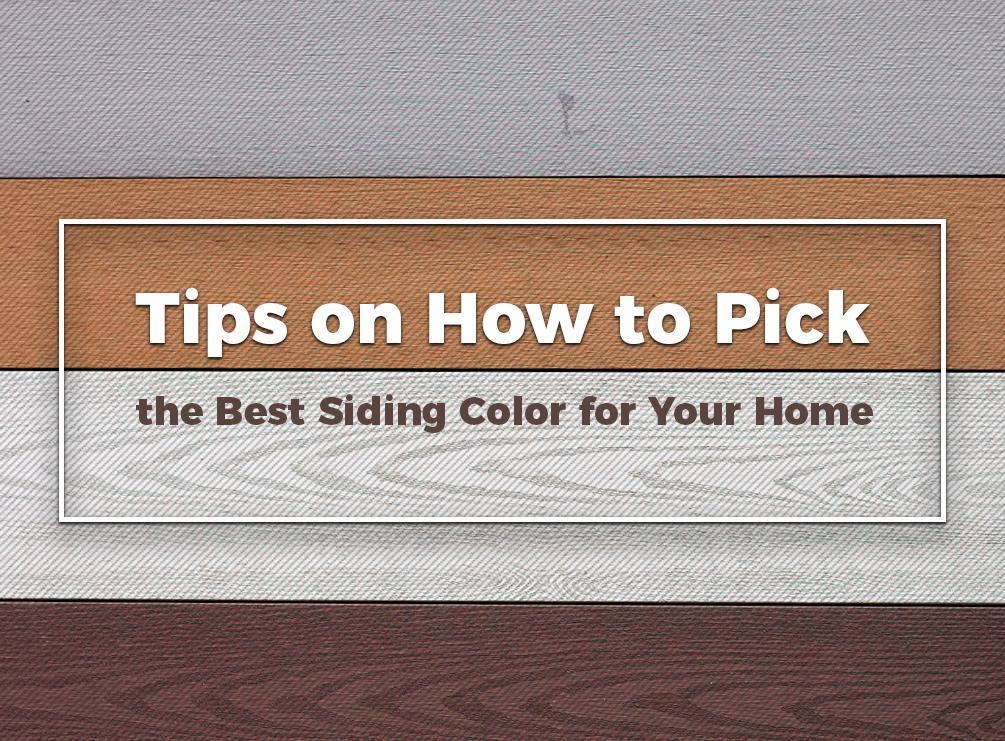 Tips on How to Pick the Best Siding Color for Your Home